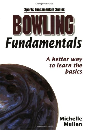 Bowling Fundamentals (Sports Fundamentals)