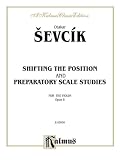 Shifting the Position and Prep. Scale Studies, Op. 8 (Kalmus Edition)
