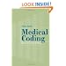 Medical Coding : What It Is and How It Works