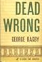 Dead wrong,