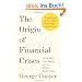 The Origin of Financial Crises: Central Banks, Credit Bubbles, and the Efficient Market Fallacy (Vintage)