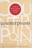 Counterpoints: 25 Years of The New Criterion on Culture and the Arts