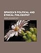 Spinoza's Political and Ethical Philosophy