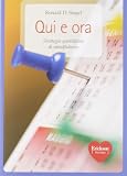 Qui e ora. Strategie quotidiane di mindfulness