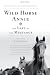 Image of Wild Horse Annie and the Last of the Mustangs: The Life of Velma Johnston