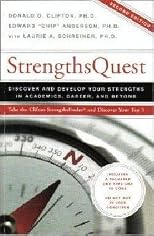 Strengths Quest ~ Discover and Develop Your Strengths in Academics, Career, and Beyond