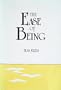 The Ease of Being
