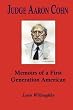 Judge Aaron Cohn: Memoirs of a First Generation American