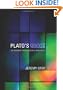 Plato's Ghost: The Modernist Transformation of Mathematics