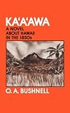 Kaaawa: A Novel About Hawaii in the 1850s