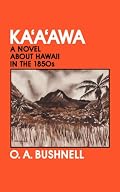 Ka'a'awa: A Novel About Hawaii in the 1850s