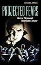 Projected Fears: Horror Films and American Culture