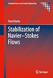 Stabilization of Navier-Stokes flows