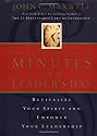 The 21 Most Powerful Minutes In A Leader's Day: Revitalize Your Spirit And Empower Your Leadership
