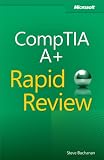 CompTIA A+ Rapid Review (Exam 220-801 and Exam 220-802)