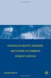 Notions of Identity, Diaspora, and Gender in Caribbean Womens Writing