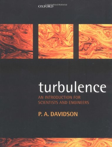 Turbulence: An Introduction for Scientists and Engineers