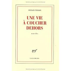 Une vie � coucher dehors