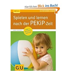 Spielen und lernen nach der PEKiP-Zeit (GU Ratgeber Kinder)