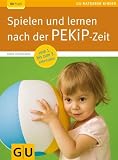 Produkt-Bild: Spielen und lernen nach der PEKiP-Zeit (GU Ratgeber Kinder)
