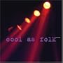 Cool as Folk