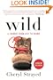 Wild: A Journey from Lost to Found