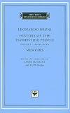 History of the Florentine People, Volume 3, Books IX-XII. Memoirs (The I Tatti Renaissance Library)