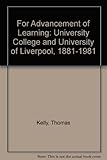 For advancement of learning : the University of Liverpool 1881-1981