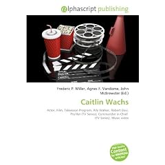 Caitlin Wachs: Actor, Film, Television Program, Ally Walker, Robert Davi, Profiler (TV Series), Commander in Chief  (TV Series), Music video