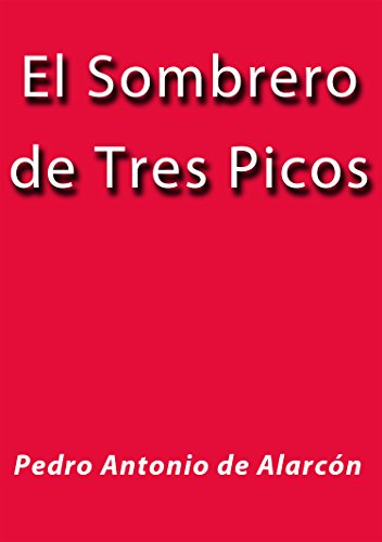 El sombrero de tres picos (Spanish Edition)
