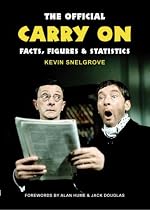The Official Carry On Facts, Figures and Statistics: A Complete Statistical Analysis of the Carry Ons