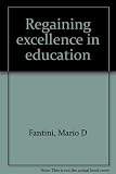 Regaining excellence in education