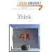 Think: A Compelling Introduction to Philosophy