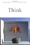 Think: A Compelling Introduction to Philosophy