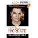 reDESIGN: reCREATE: Reinvent Yourself and Thrive in the New Economy