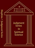  : Jugement Series In Spiritual Science
