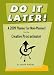 Do It Later! 2009 Calendar: A 2009 Planner (Or Non-planner) for the Creative Procrastinator (Calendar)