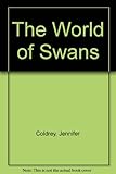 The world of swans
