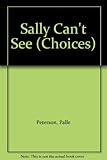 Sally can't see