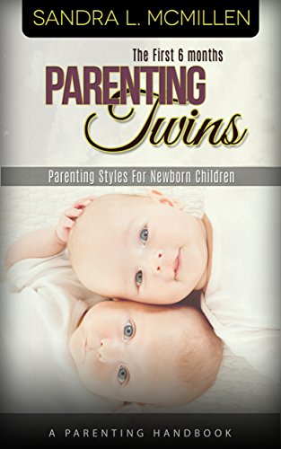 Book Two: Rules of Parenting Twins - The First Six Months: Parenting twins for better health and happiness