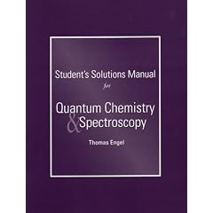 Student Solutions Manual for Quantum Chemistry and Spectroscopy for Quantum Chemistry and Spectroscopy with Spartan Student Physical Chemistry Software