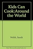 Kids can cook : around the world