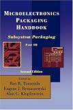 Microelectronics Packaging Handbook: Subsystem Packaging (Microelectronics Packaging Handbook)