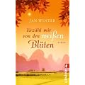 Erz�hl mir von den wei�en Bl�ten