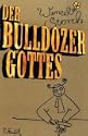 Der Bulldozer