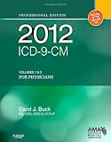 2012 ICD-9-CM for Physicians, Volumes 1 and 2 Professional Edition (Spiral), 1e