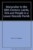 Maryculter in the eighteenth century : lairds kirks and people in a lower Deeside Parish