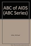 ABC of AIDS