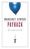 Payback: Debt and the Shadow Side of Wealth (CBC Massey
