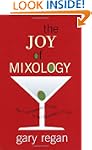 The Joy of Mixology: The Consummate G...